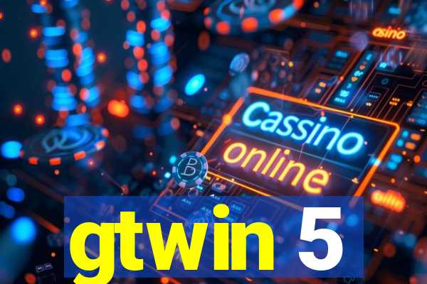 gtwin 5